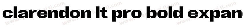 clarendon lt pro bold expanded byli字体转换